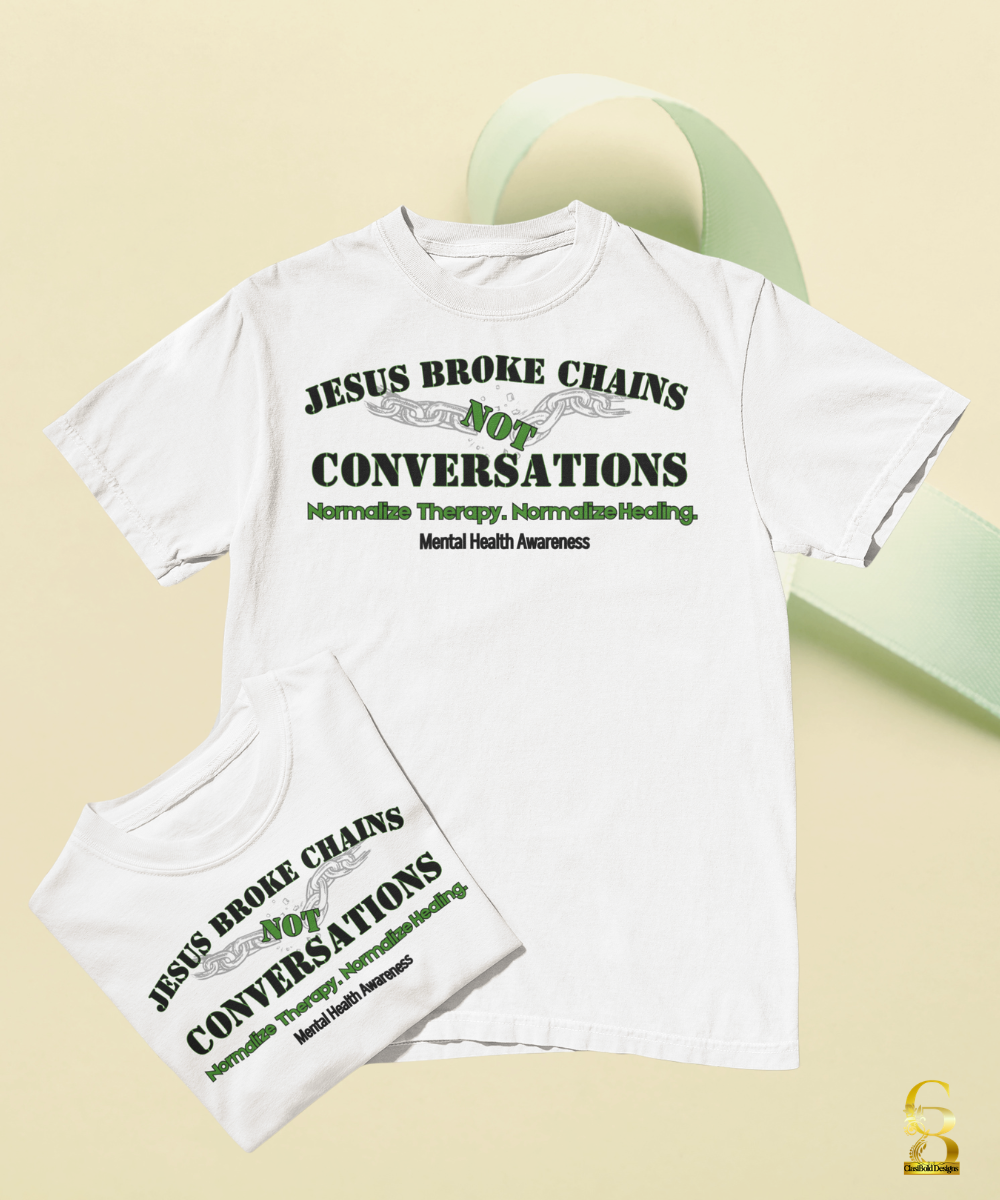Jesus Broke Chains, Not Conversations.