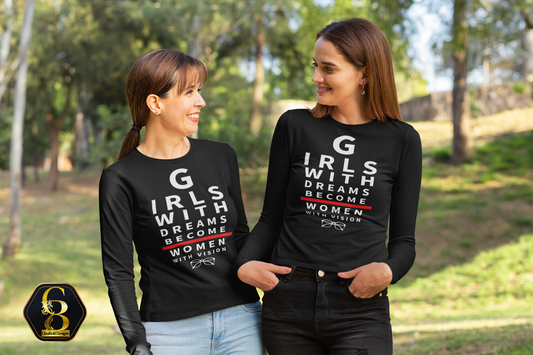 Girls With Dreams | The Legacy Tee (Long Sleeve Edition)