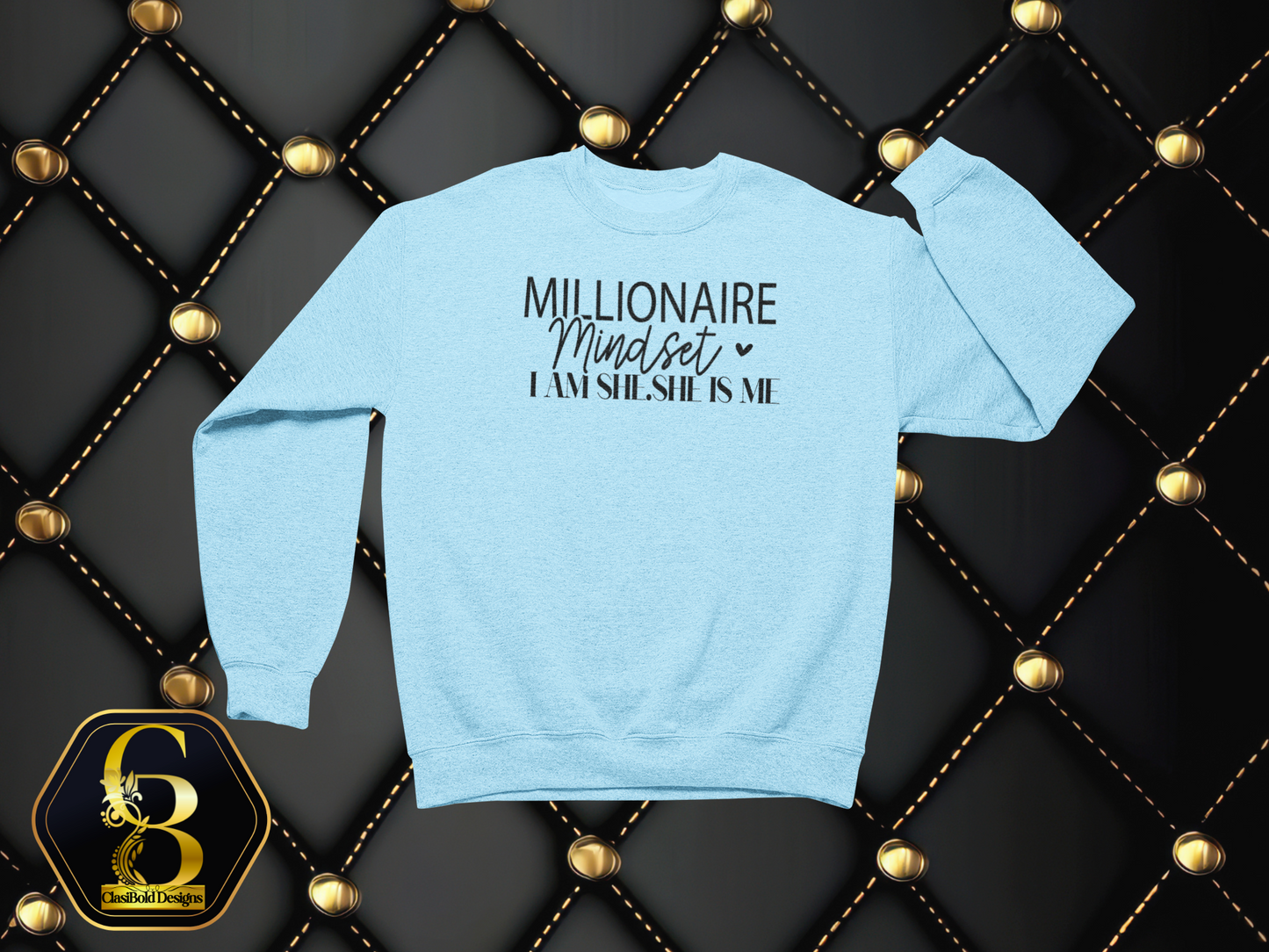 Millionaire Mindset – I Am She. She Is Me. | Entrepreneur Crewneck Sweatshirt