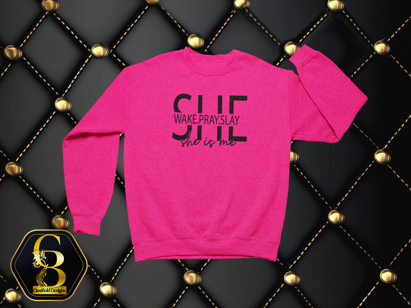 She Wakes. Pray. Slay. – She Is Me. I Am She. | Faith & Focus Crewneck Sweatshirt