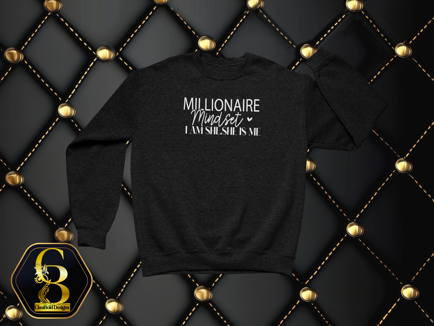 Millionaire Mindset – I Am She. She Is Me. | Entrepreneur Crewneck Sweatshirt