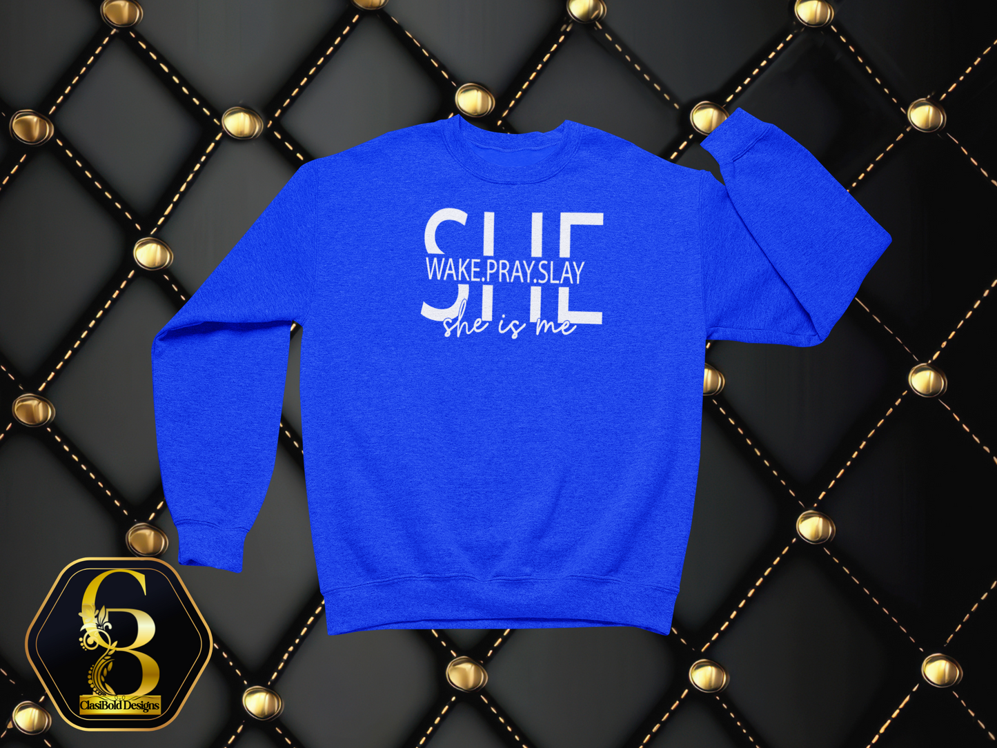 She Wakes. Pray. Slay. – She Is Me. I Am She. | Faith & Focus Crewneck Sweatshirt