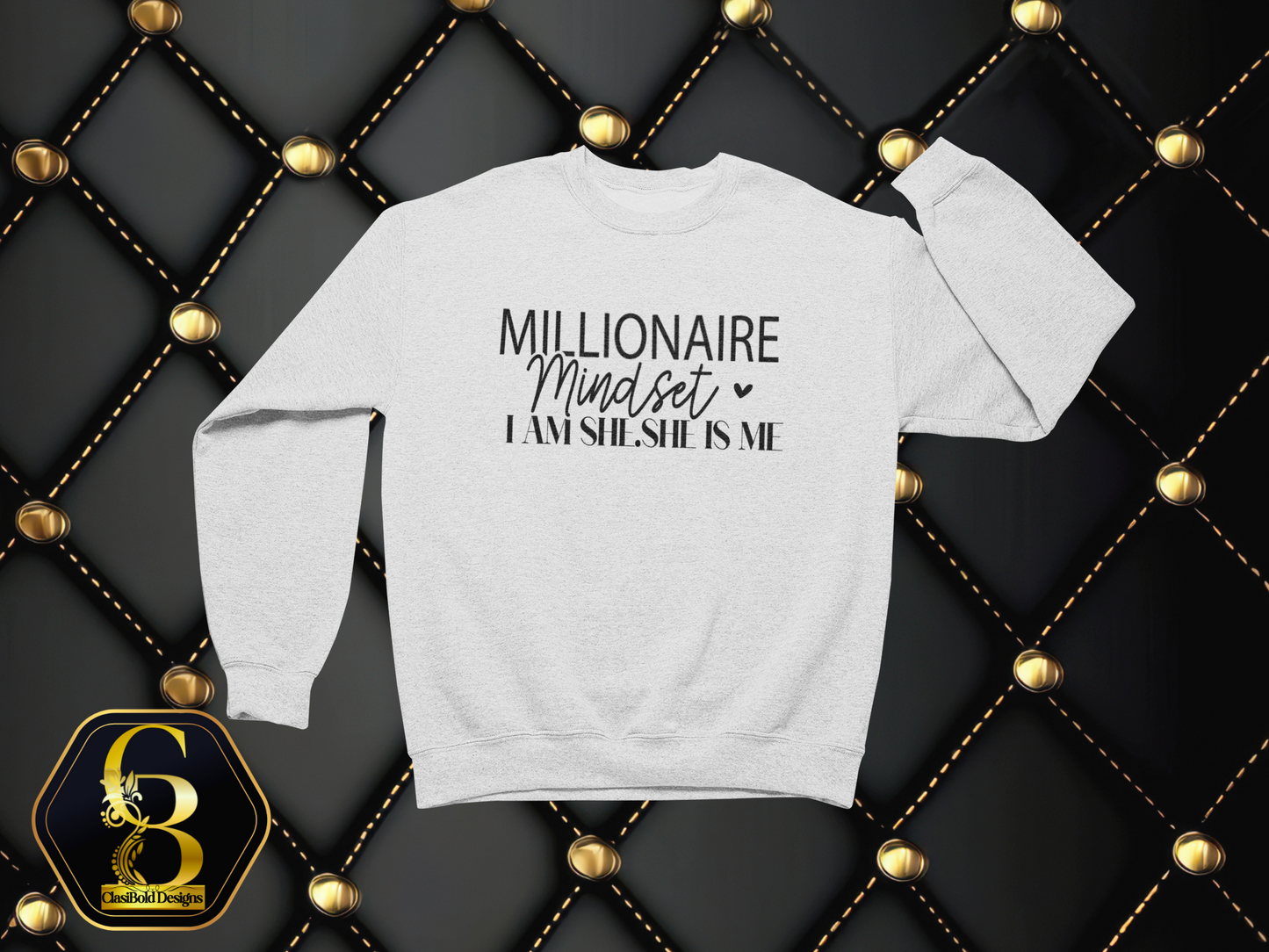 Millionaire Mindset – I Am She. She Is Me. | Entrepreneur Crewneck Sweatshirt