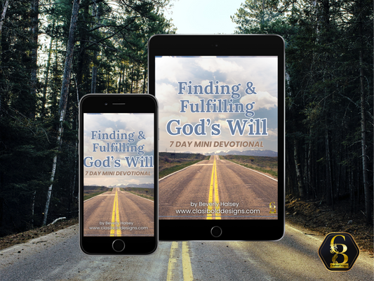 Finding & Fulfilling God’s Will — 7-Day Devotional (Digital Download)